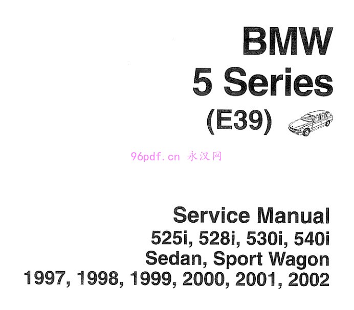 1997-2002 宝马E39 525i 528i 530i 540i 维修手册(英文)1998 1999 2000