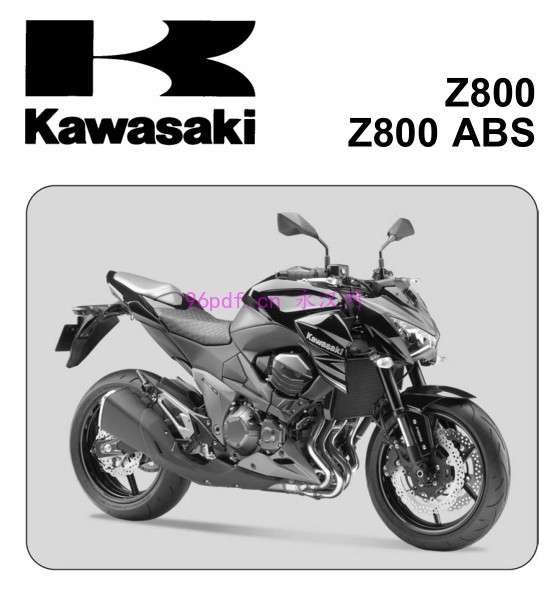 川崎Kawasaki Z800 2013 ZR800 AD BD CD DD维修手册资料 含电路图(英文)